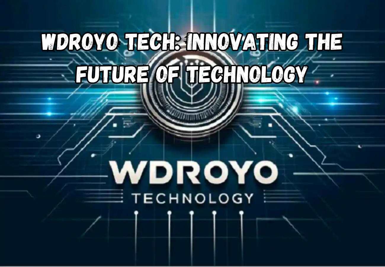 WDROYO Tech Innovating the Future of Technology